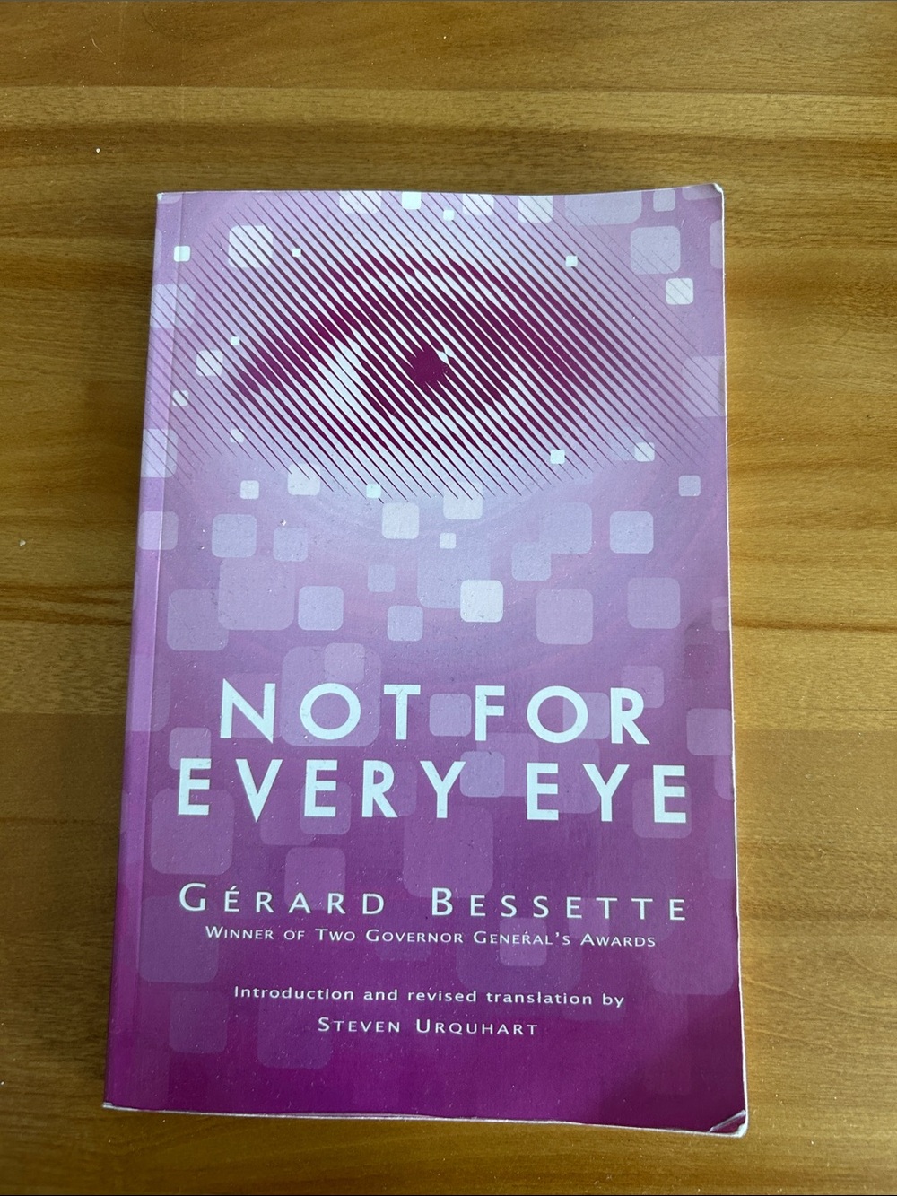 Not For Every Eye by Gérard Bessette — Pink Softcover Book